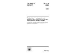 ISO/TR 10982:1998, Road vehicles - Test procedures for evaluating out-of-position vehicle occupant interactions with deploying air bags