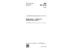 ISO/TR 11175:1993, Dental implants -- Guidelines for developing dental implants