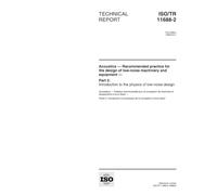 ISO/TR 11688-2:1998, Acoustics - Recommended practice for the design of low-noise machinery and equipment - Part 2: Introduction to the physics of low-noise design