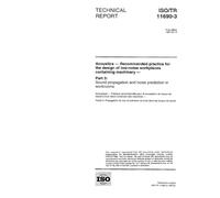 ISO/TR 11690-3:1997, Acoustics - Recommended practice for the design of low-noise workplaces containing machinery - Part 3: Sound propagation and noise prediction in workrooms