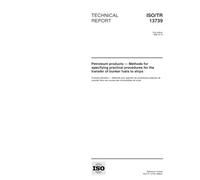 ISO/TR 13739:1998, Petroleum products -- Methods for specifying practical procedures for the transfer of bunker fuels to ships
