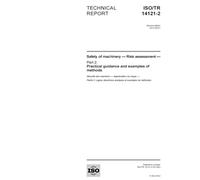 ISO/TR 14121-2:2012, Safety of machinery - Risk assessment - Part 2: Practical guidance and examples of methods