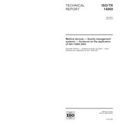 ISO/TR 14969:2004, Medical devices - Quality mangement systems - Guidance on the application of ISO 13485: 2003