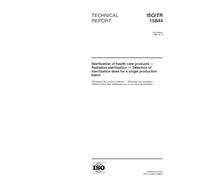 ISO/TR 15844:1998, Sterilization of health care products -- Radiation sterilization -- Selection of sterilization dose for a single production batch
