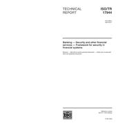 ISO/TR 17944:2002, Banking - Security and other financial services - Framework for security in financial systems