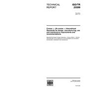 ISO/TR 25599:2005, Cranes - Jib cranes - International Standards for design, manufacturing, use and maintenance requirements and recommendations