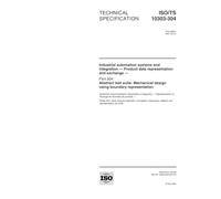 ISO/TS 10303-304:2001, Industrial automation systems and integration -- Product data representation and exchange -- Part 304: Abstract test suite: Mechanical design using boundary representation