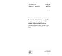 ISO/TS 15769:2000, Hydrometric determinations -- Liquid flow in open channels and partly filled pipes -- Guidelines for the application of Doppler-based flow measurements