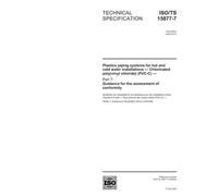 ISO/TS 15877-7:2003, Plastics piping systems for hot and cold water installations - Chlorinated poly(vinyl chloride) (PVC-C) - Part 7: Guidance for the assessment of conformity