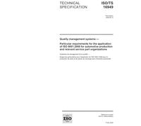 ISO/TS 16949:2009, Third Edition: Quality management systems - Particular requirements for the application of ISO 9001:2008 for automotive production and relevant service part organizations