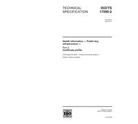 ISO/TS 17090-2:2002, Health informatics - Public key infrastructure - Part 2: Certificate profile