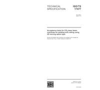 ISO/TS 17477:2003, Acceptance tests for CO2-laser beam machines for welding and cutting using 2D moving optics type