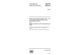 ISO/TS 18234-2:2006, Traffic and Travel Information (TTI) - TTI via Transport Protocol Expert Group (TPEG) data-streams - Part 2: Syntax, Semantics and Framing Structure (SSF)