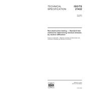 ISO/TS 21432:2005, Non-destructive testing - Standard test method for determining residual stresses by neutron diffraction