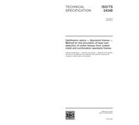 ISO/TS 24348:2003, Ophthalmic optics - Spectacle frames - Method for the simulation of wear and detection of nickel release from coated metal and combination spectacle frames