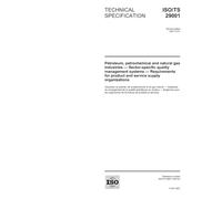 ISO/TS 29001:2007, Petroleum, petrochemical and natural gas industries - Sector-specific quality management systems - Requirements for product and service supply organizations