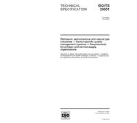 ISO/TS 29001:2010, Petroleum, petrochemical and natural gas industries - Sector-specific quality management systems - Requirements for product and service supply organizations
