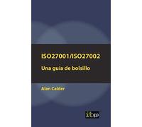 ISO27001/ISO27002: Una guía de bolsillo