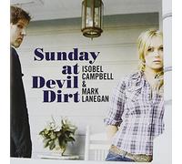 ISOBEL CAMPBELL AND MARK LANEGAN - Sunday at Devil Dirt