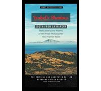 Isobel's Shadow: South from La Mancha, The Letters and Poems of the Poet-Philosopher Nick Rainer Reid, The Critical and Annotated Edition, Geronimo Ortega Dalgoté with Tim Dalgleish
