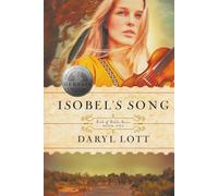 Isobel's Song: Grace and Mercy in the Fight For Texas (Faith & Fiddle)