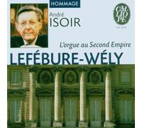 Isoir,Andre - l'orgue au Second Empire [Import]