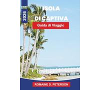 ISOLA CAPTIVA Guida di viaggio 2026: Esplora spiagge tranquille, viste al tramonto, fauna costiera, ristorazione locale e consigli pratici per la tua fuga in Florida