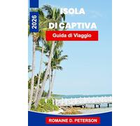 Isola di Captiva Guida di viaggio 2026: Scopri spiagge tranquille, tramonti mozzafiato, fauna costiera, ristoranti tipici e consigli pratici per la tua vacanza in Florida.