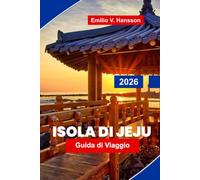 Isola di Jeju Guida di viaggio 2026: Scopri paesaggi vulcanici, sentieri costieri, cascate, cucina locale e consigli pratici per la tua fuga in Corea del Sud