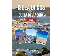 ISOLA DI KOS GUIDA DI VIAGGIO 2026