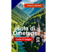 ISOLA DI OMETEPE Guida di Viaggio 2026: Esplora l'Isola di Ometepe, Nicaragua, con viste gemelle sui vulcani, sentieri nella giungla, cascate e indimenticabili avventure sull'isola