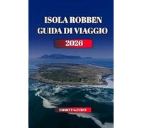ISOLA ROBBEN GUIDA DI VIAGGIO 2026: Accesso al traghetto di Città del Capo Tour nelle prigioni e pianificazione dei visitatori