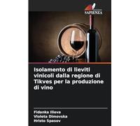 Isolamento di lieviti vinicoli dalla regione di Tikves per la produzione di vino