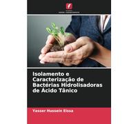 Isolamento e Caracterização de Bactérias Hidrolisadoras de Ácido Tânico