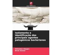 Isolamento e identificação dos principais agentes patogénicos bacterianos