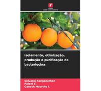 Isolamento, otimização, produção e purificação de bacteriocina