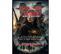 Isolate Thief (Movie Review): A view of the film Cast, Production, Possible Twist and what to know before release.