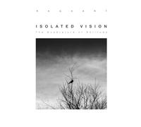Isolated Vision: The Quadrature of Solitude: 2