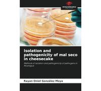 Isolation and pathogenicity of mal seco in cheesecake: Methods of isolation and pathogenicity of pathogens in Nicaragua