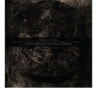 Isolator - Culture & Principal Of Anti-Human Exaltation