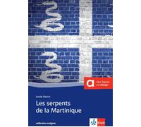 Isolde Raisch Les serpents de la Martinique: Mit Annotationen (Col (Tapa blanda)