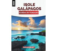 ISOLE GALÁPAGOS Guida di viaggio 2026: Incontri con la fauna selvatica, da un'isola all'altra e spiagge incontaminate dell'Ecuador