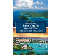 Isole Vergini Americane: Tutto quello che c'è da sapere