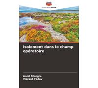 Isolement dans le champ opératoire