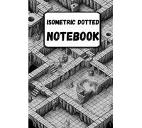 Isometric Dotted Notebook: Isometric Paper For Design