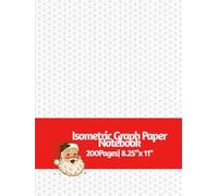 Isometric Graph Paper Notebook: Perfect for Sketching, Engineering, Architecture, STEM & Creative Projects