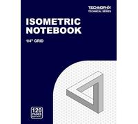 Isometric Notebook: Seamless 1/4 Inch Triangle Grid, 120 Pages, 8.5" x 11" | For Engineering, Architecture, 3D Design, Technical Drawing and Math | Professional Isometric Graph Paper