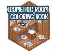 Isometric Room Coloring Book: The Ultimate Interior Design Coloring Book for Adults with Aesthetic Rooms, Home Decor, and Stress Relief Patterns.