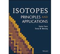 Isotopes: Principles and Applications, 3rd ed.