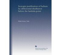 Isotopic purification of helium by differential distillation below the lambda-point